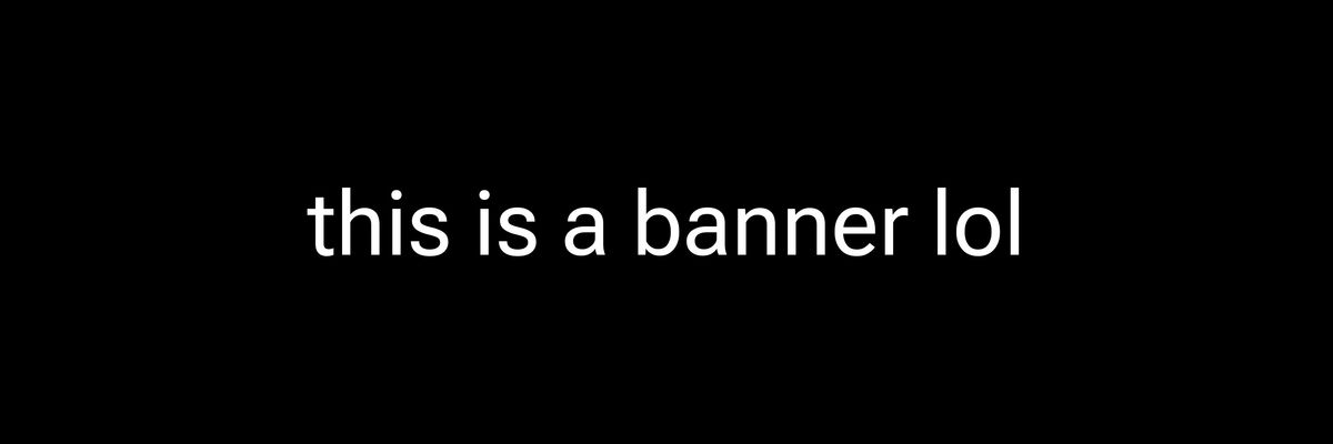 This is a banner lol