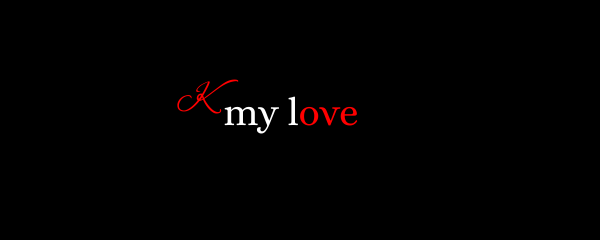 K My Love Header
