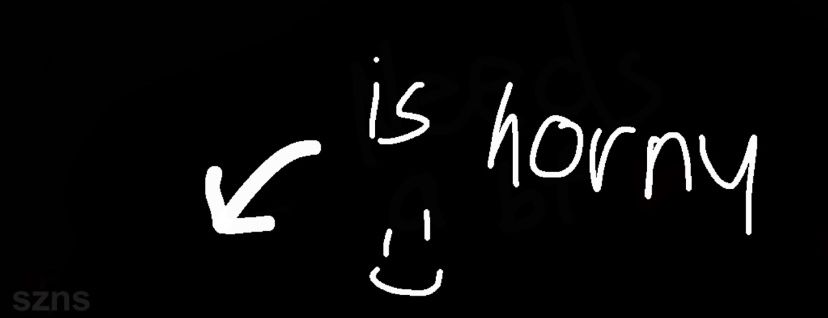 is horny
