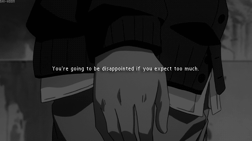 you get dissepointed