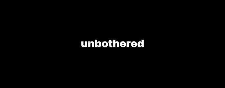 unbothered Banner