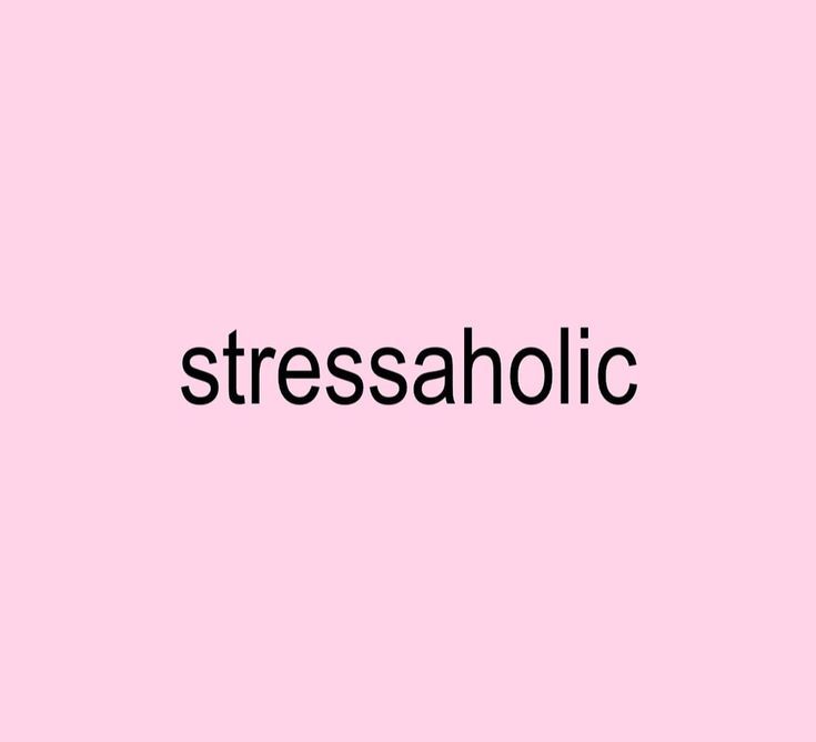 ꪆৎ | STRESSAHOLIC